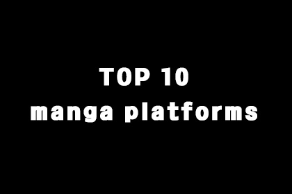 TOP 10 manga platforms